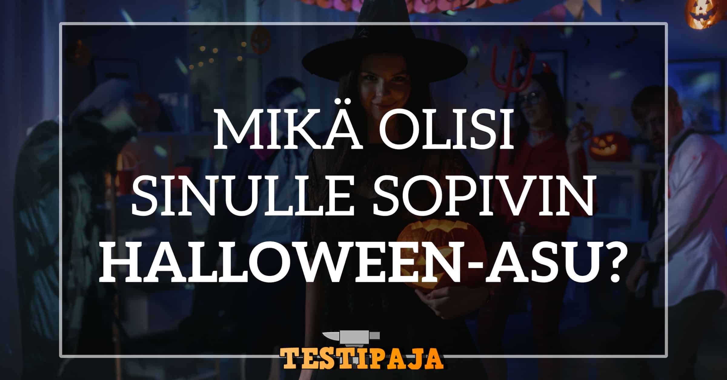 Mik Olisi Sinulle Sopivin Halloween asu 